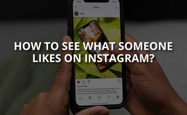 How To See What Someone Else Likes On Instagram